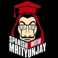 Spanish With Mrityunjay